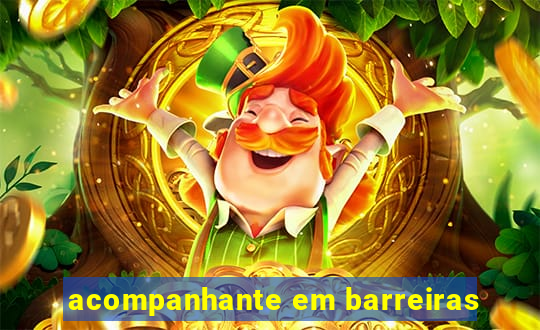 acompanhante em barreiras